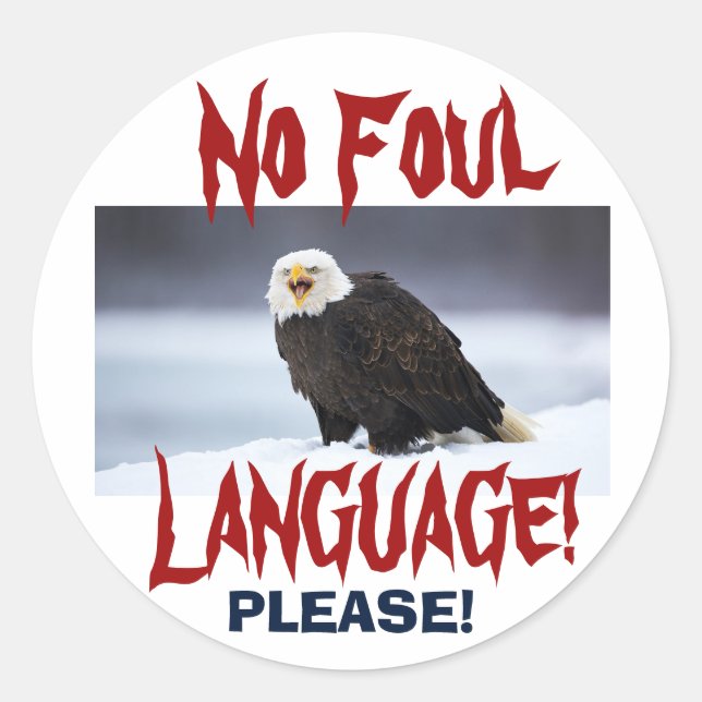 NO Foul Language Eagle ... Sticker (Front)