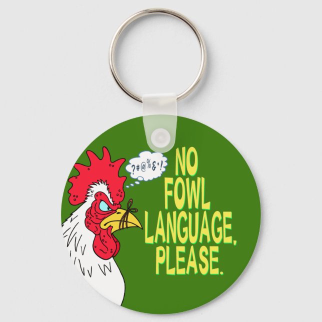 No Fowl Language Key Ring (Front)