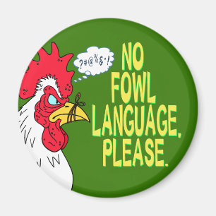 No Fowl Language Magnet