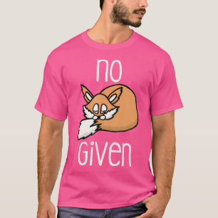 No Fox Given Funny Cute Fox Random T-Shirt