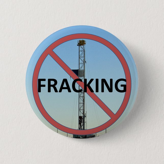 No Fracking 6 Cm Round Badge (Front)