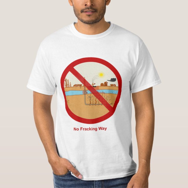 No Fracking Way T-Shirt (Front)