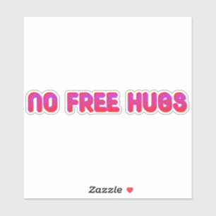 No free hugs sticker