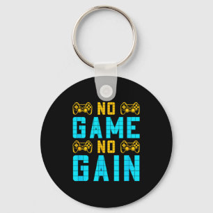 No Game No Gain Funny Gaming Quotes Gift For Playe Key Ring