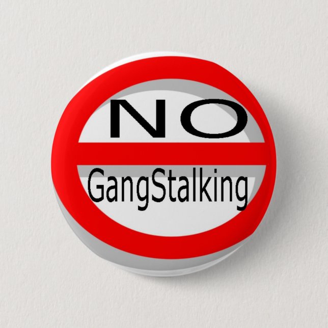 No Gangstalking 6 Cm Round Badge (Front)