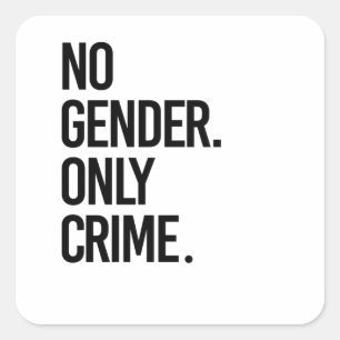 No gender only crime square sticker