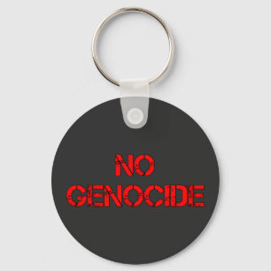 NO Genocide   Say No to Genocide   STOP Genocide  Key Ring