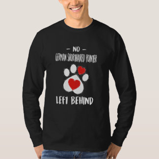No German Shorthaired Pointer Left Behind Dog Walk T-Shirt