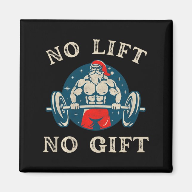 No Gift No Lift Funny Workout Santa Christmas Gym  Magnet (Front)
