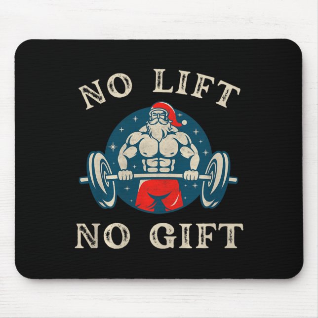 No Gift No Lift Funny Workout Santa Christmas Gym  Mouse Mat (Front)