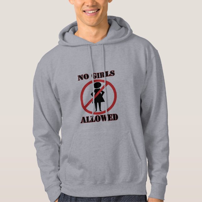 No Girls Allowed Hoodie (Front)