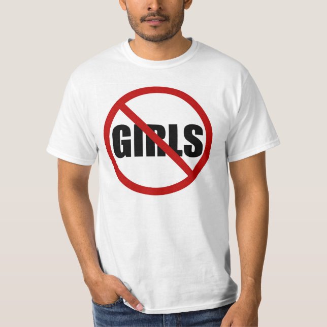 No Girls Allowed Sign Statement Men's Tee Shirt (Front)