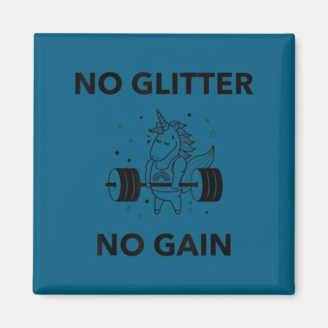No Glitter No Gain Funny Gym Workout Motivational  Magnet (Front)