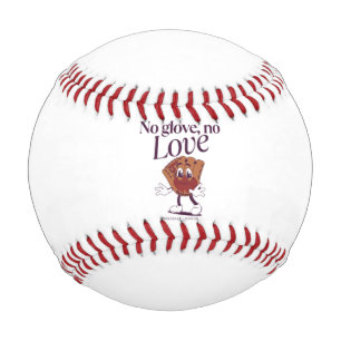 No glove, no love  baseball