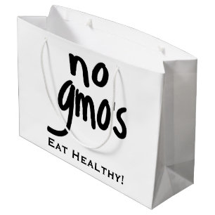 No GMO's Eat Healthy Black on White Large Gift Bag