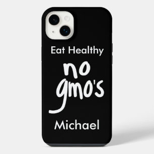 No GMO's Eat Healthy Black White Name Personalised iPhone 14 Plus Case