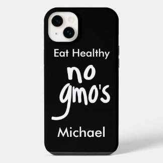 No GMO's Eat Healthy Black White Name Personalised iPhone 14 Plus Case