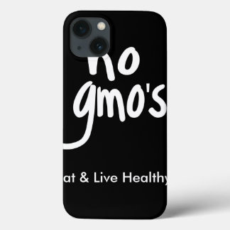 "No GMO's Eat Healthy Black White Promotion iPhone 13 Case