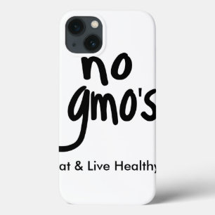 No GMO's Eat Live Healthy White Black Promotion iPhone 13 Case