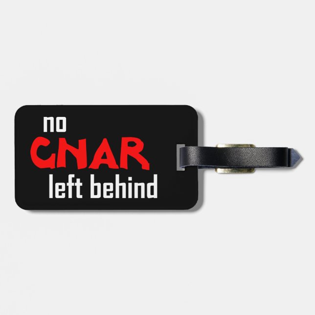 No Gnar Left Behind Luggage Tag (Back Horizontal)