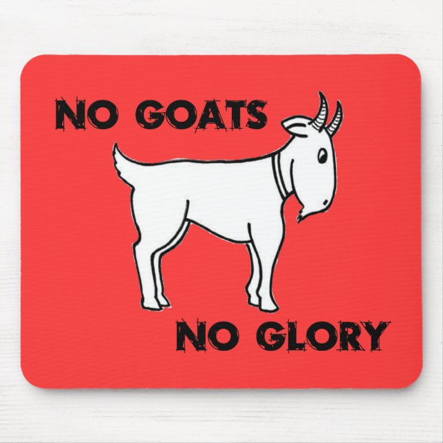 No Goats No Glory Mouse Mat (Front)