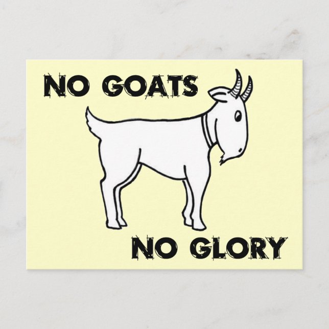 No Goats No Glory Postcard (Front)