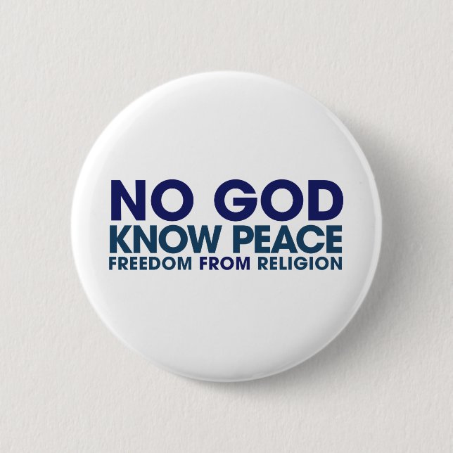 No God Know Peace 6 Cm Round Badge (Front)