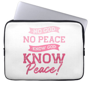 No God, No Peace, Know God, Know Peace Cute Pink Laptop Sleeve