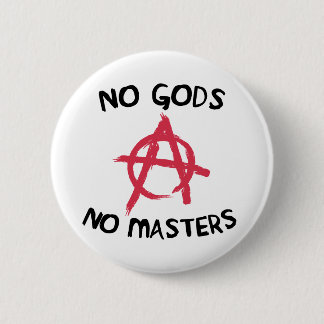 No Gods No Masters 6 Cm Round Badge