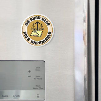 no good deed goes unpunished magnet