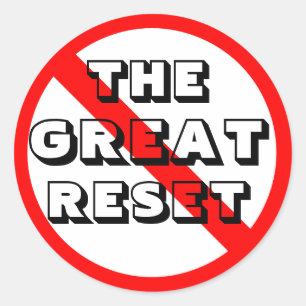No Great Reset Classic Round Sticker