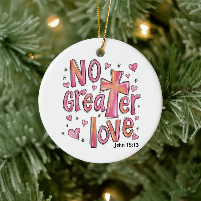 No Greater Love Jesus Valentine Christmas Christia Ceramic Tree Decoration (Tree)