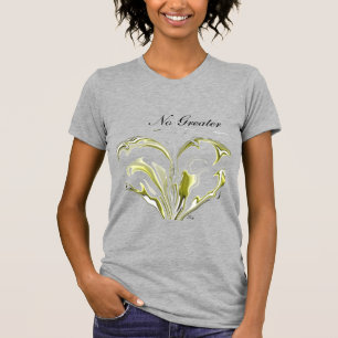 No Greater Love©King09 T-Shirt
