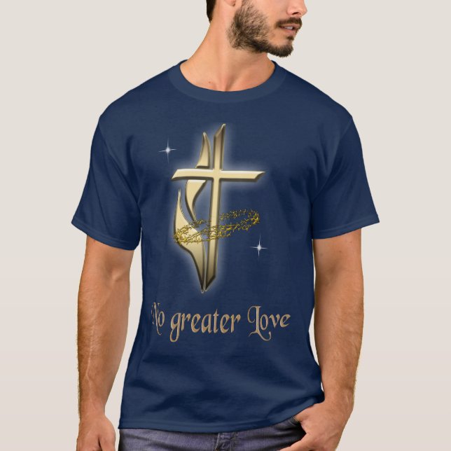 No greater love T-Shirt (Front)