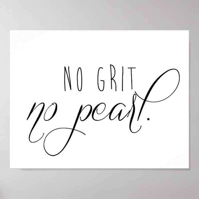 No Grit No Pearl Poster (Front)