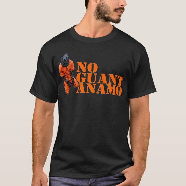 No Guantanamo T-Shirt (Front)