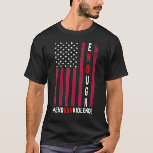 No Gun Violence Enough End Gun Violence Orange Ame T-Shirt