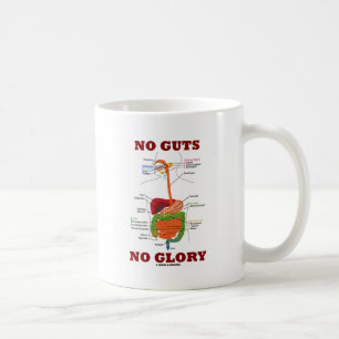 No Guts No Glory (Digestive System Anatomy Humour) Coffee Mug