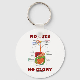 No Guts No Glory (Digestive System Anatomy Humour) Key Ring