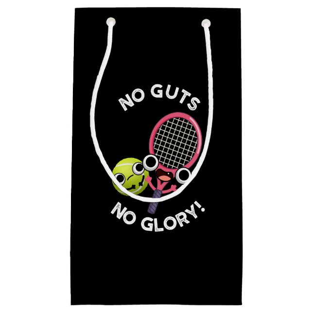 No Guts No Glory Funny Tennis Pun Dark BG Small Gift Bag (Front)