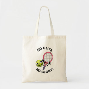 No Guts No Glory Funny Tennis Pun  Tote Bag