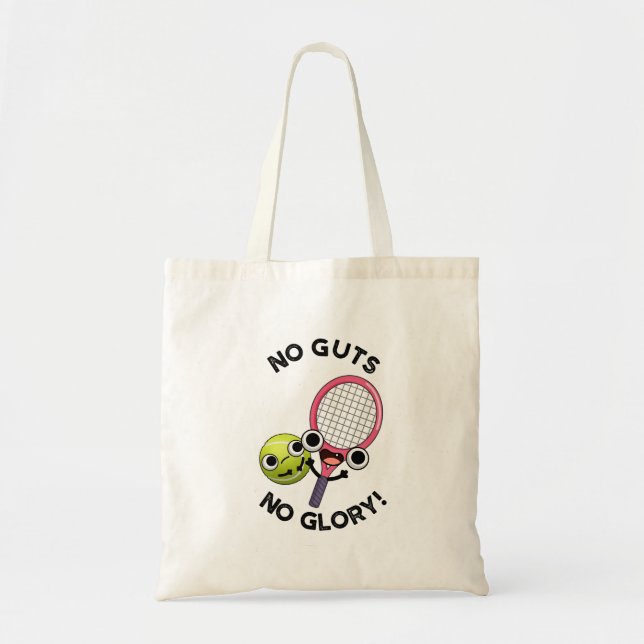 No Guts No Glory Funny Tennis Pun  Tote Bag (Front)