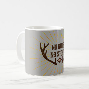 No Guts No Story Hunter Coffee Mug