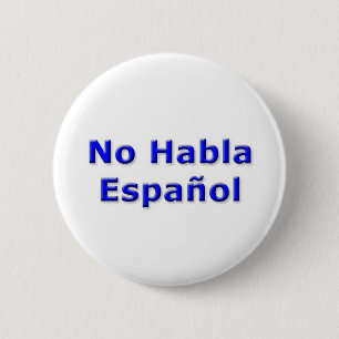 No Habla Espanol Pin