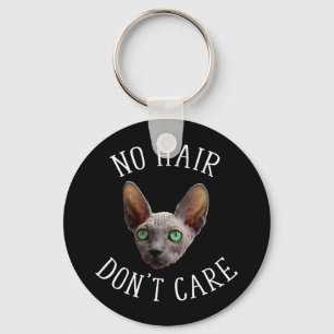 No Hair Don't Care Funny Sphynx Cat Key Ring