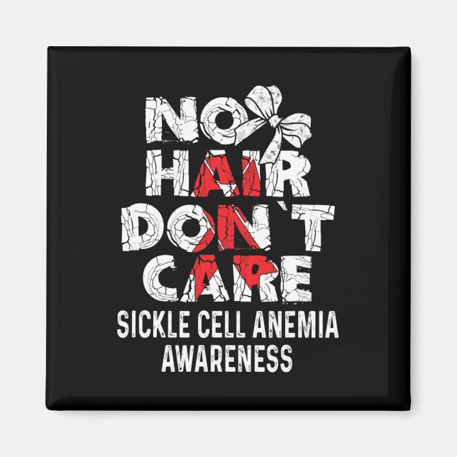 NO Hair- Sickle Cell Anaemia Awareness Supporter R Magnet (Front)