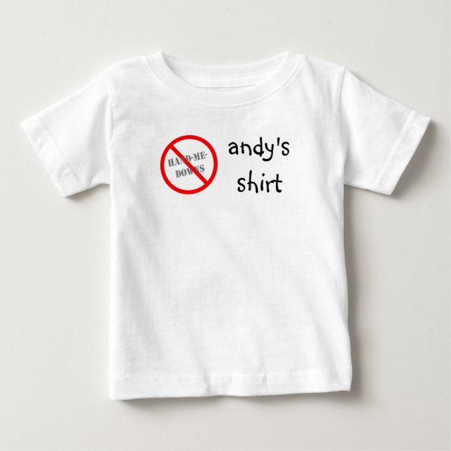 No Hand-me-downs Baby T-Shirt (Front)