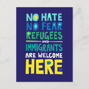 No Hate No Fear Refugees & Immigrants Welcome Here Postcard