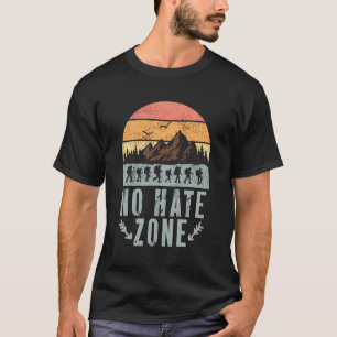 No Hate Zone Nature Mountains Camping Hiking T-Shirt