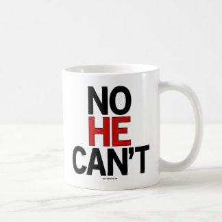 No He Can't drinkware Coffee Mug